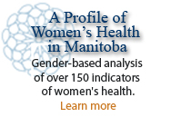 A Profile of Women's Health in Manitoba